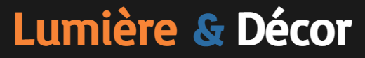LUMIERE ET DECOR